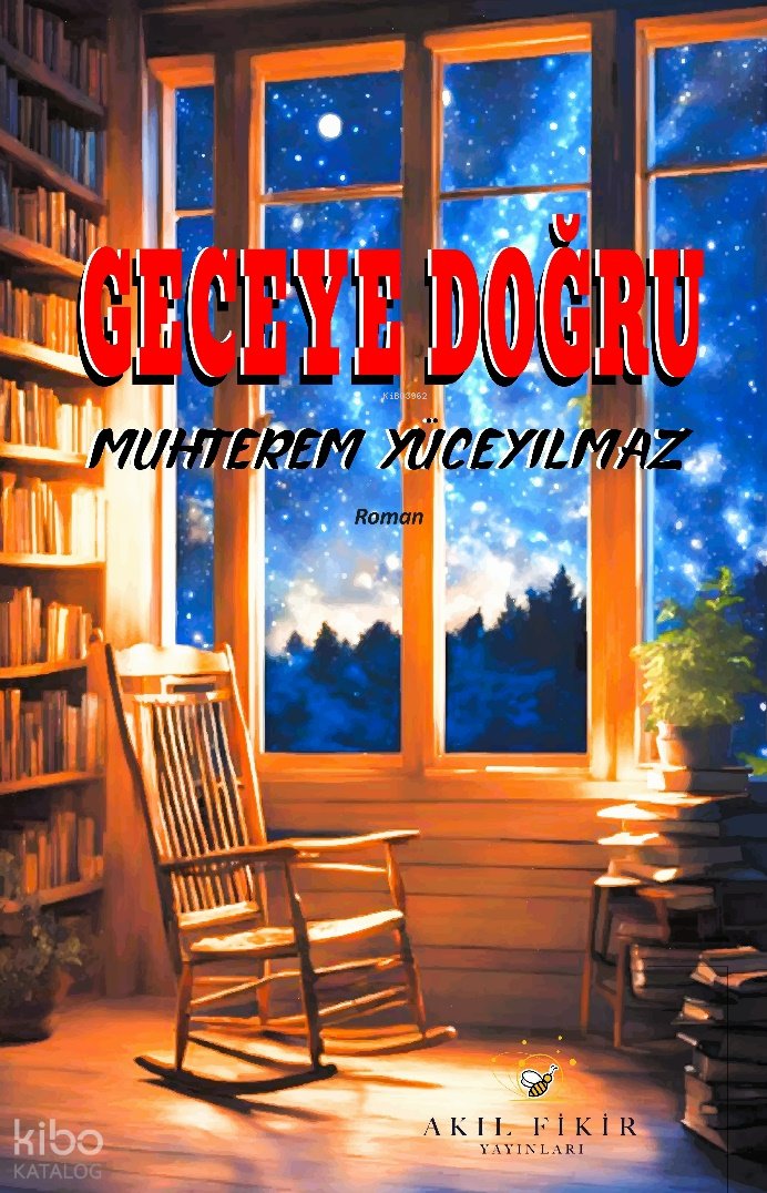 Geceye Doğru - Muhterem Yüceyılmaz