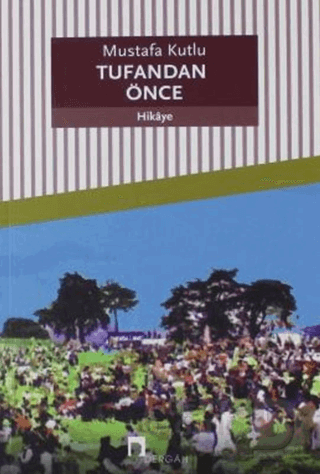 TUFANDAN ÖNCE