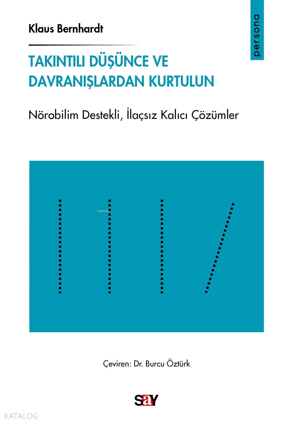 Takıntılı Düşünce ve Davranışlardan Kurtulun