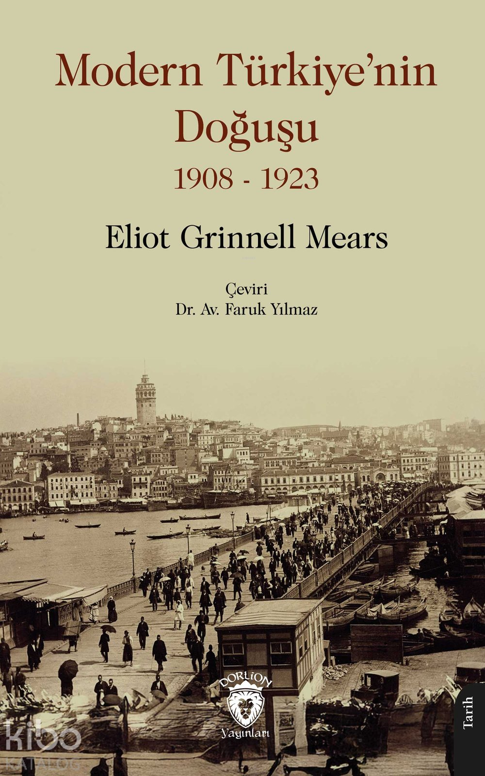 Modern Türkiye'nin Doğuşu 1908 - 1923