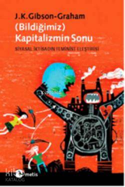 (Bildiğimiz) Kapitalizmin Sonu