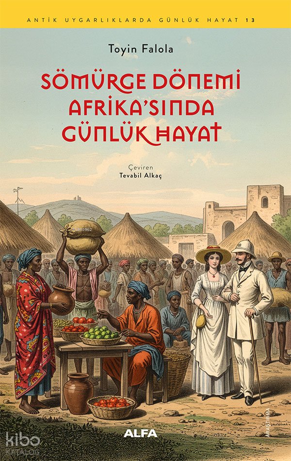 Sömürge Dönemi Afrika'sında Günlük Hayat