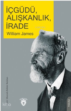 İçgüdü, Alışkanlık, İrade - William James
