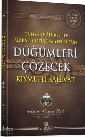 Düğümleri Çözecek Kıymetli Salevat