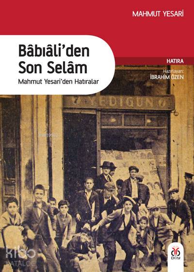 Babıali'den Son Selam - Mahmut Yesari