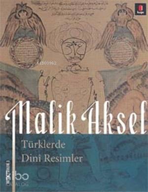 Türklerde Dini Resimler - Malik Aksel