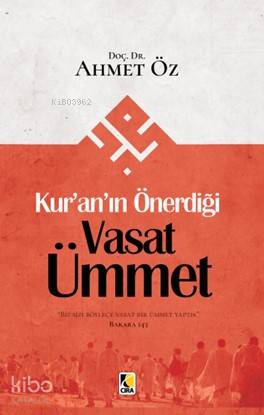 Kur'an'ın Önerdiği Vasat Ümmet