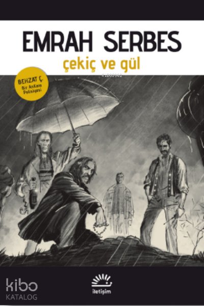 Çekiç ve Gül - Emrah Serbes