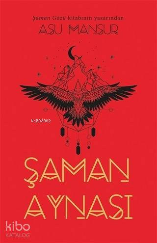 Şaman Aynası - Asu Mansur