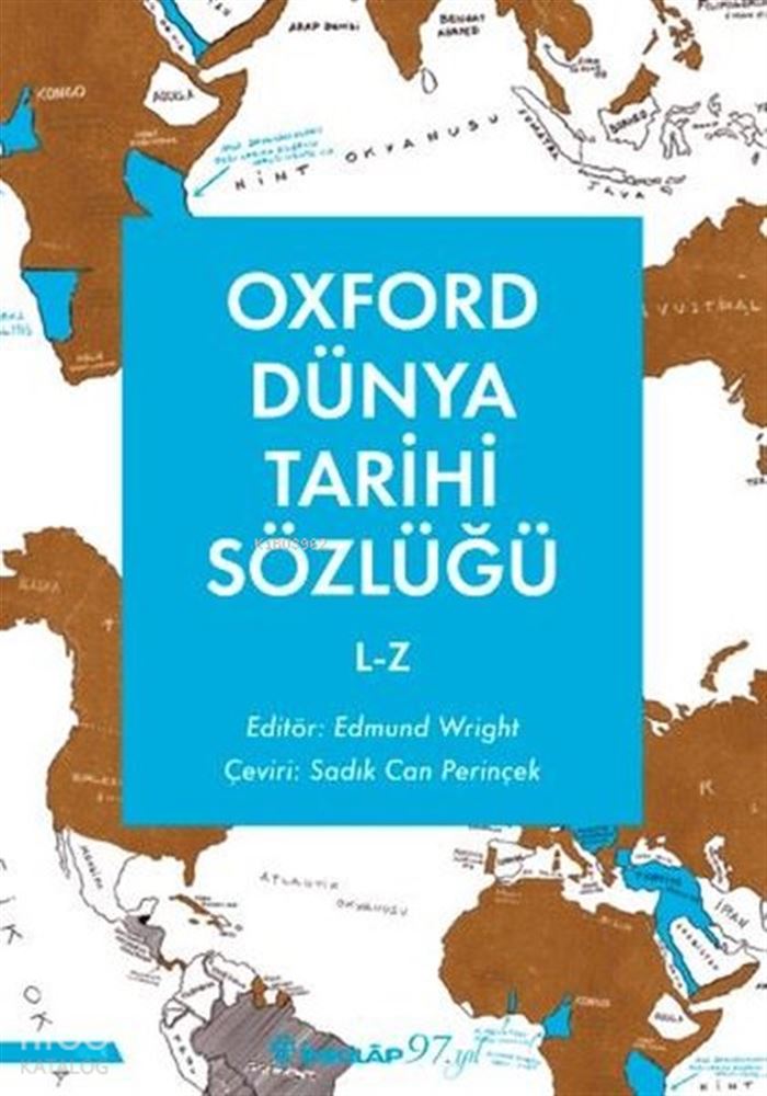 OXFORD DÜNYA TARİHİ SÖZLÜĞÜ - 2 (L - Z)
