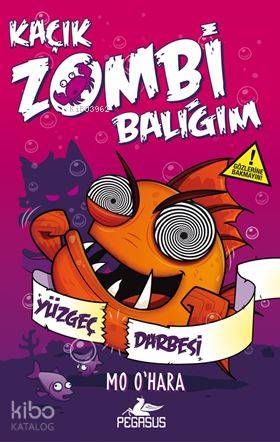 Kaçık Zombi Balığım 4 - Yüzgeç Darbesi