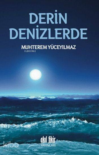Derin Denizlerde - Muhterem Yüceyılmaz