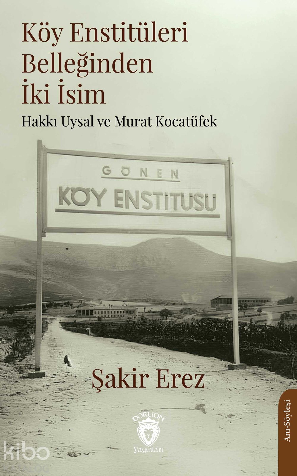 Köy Enstitüleri Belleğinden İki İsim