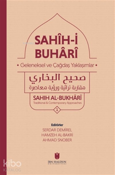 Sahih-i Buhari 3 Kitap Set Geleneksel ve Çağdaş Yaklaşımlar