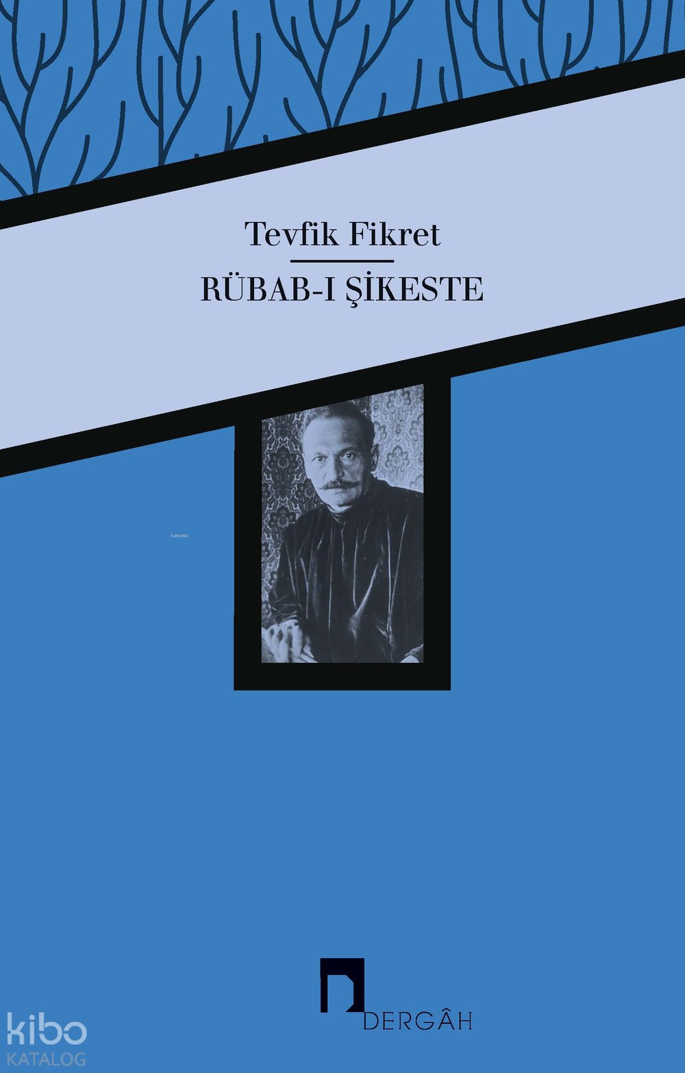 Rubab-ı Şikeste - Tevfik Fikret