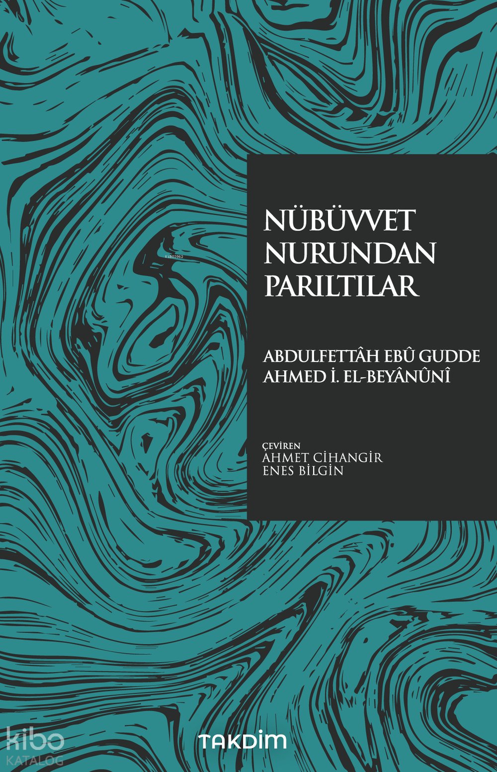 Nübüvvet Nurundan Parıltılar - Abdulfettah Ebu Gudde