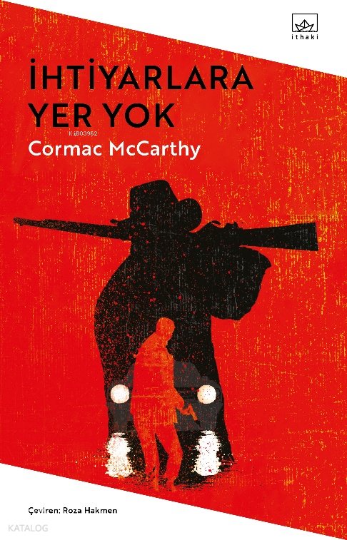 İhtiyarlara Yer Yok - Cormac McCarthy