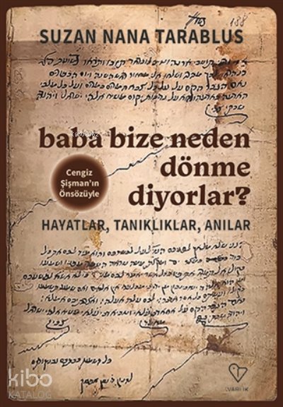 Baba Bize Neden Dönme Diyorlar? - Suzan Nana Tarablus