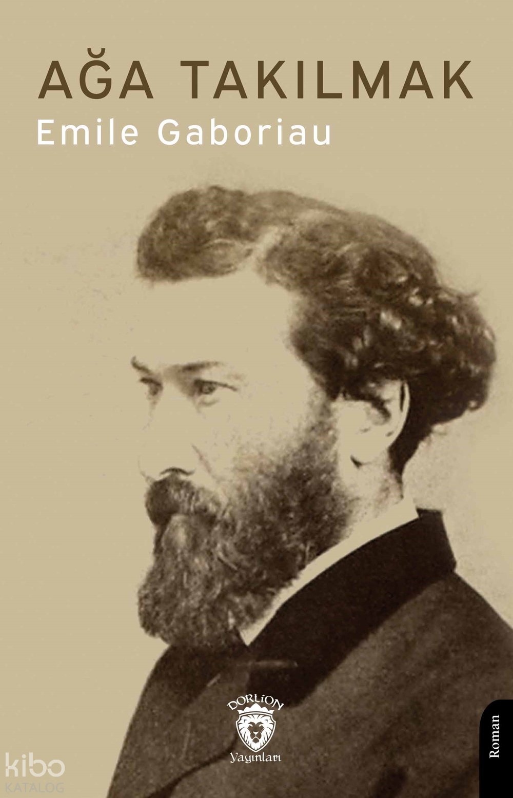 Ağa Takılmak - Emile Gaboriau