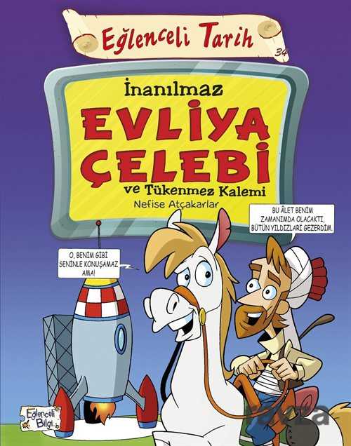 EĞLENCELİ BİLGİ - İNANILMAZ EVLİYA Ç.VE TÜ.KALEMİ
