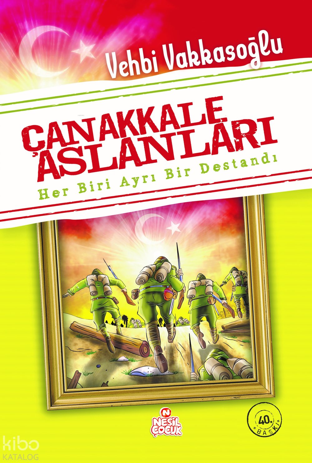 Çanakkale Aslanları - Vehbi Vakkasoğlu