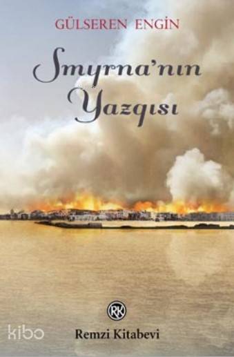 Smyrna'nın Yazgısı - Gülseren Engin