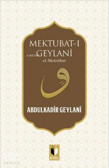 Mektubat-I Geylani - Abdulkadir Geylani
