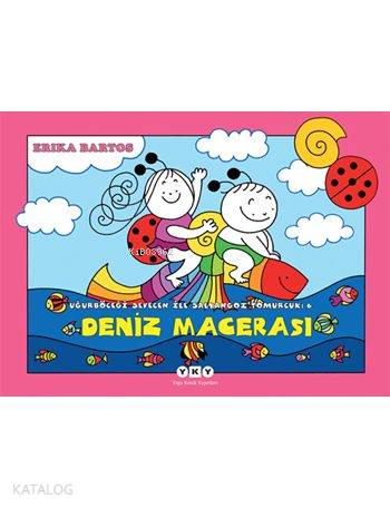Deniz Macerası - Uğurböceği Sevecen ile Salyangoz Tomurcuk 6