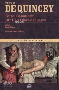 Güzel Sanatların Bir Dalı Olarak Cinayet - Thomas De Quincey