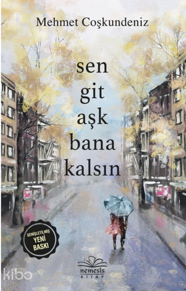 Sen Git Aşk Bana Kalsın - Mehmet Coşkundeniz