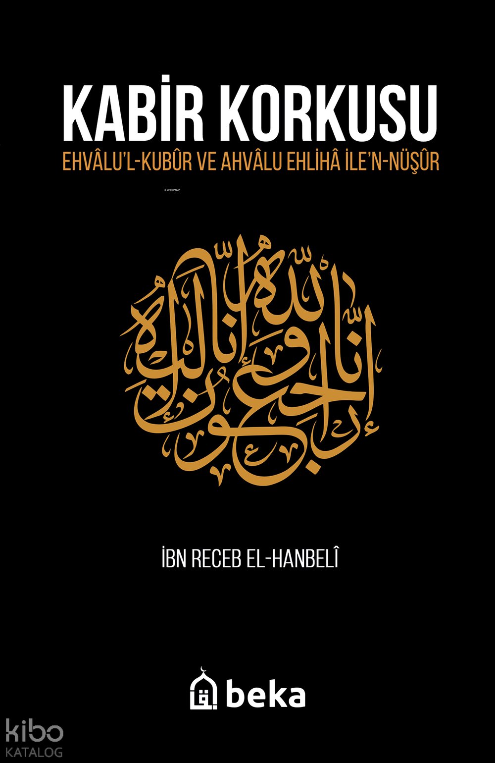 Kabir Korkusu - İbn Receb El-Hanbeli