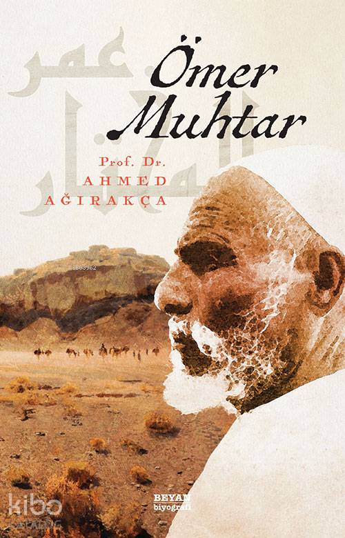 Ömer Muhtar - Ahmet Ağırakça