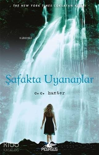 Şafakta Uyananlar - C. C. Hunter