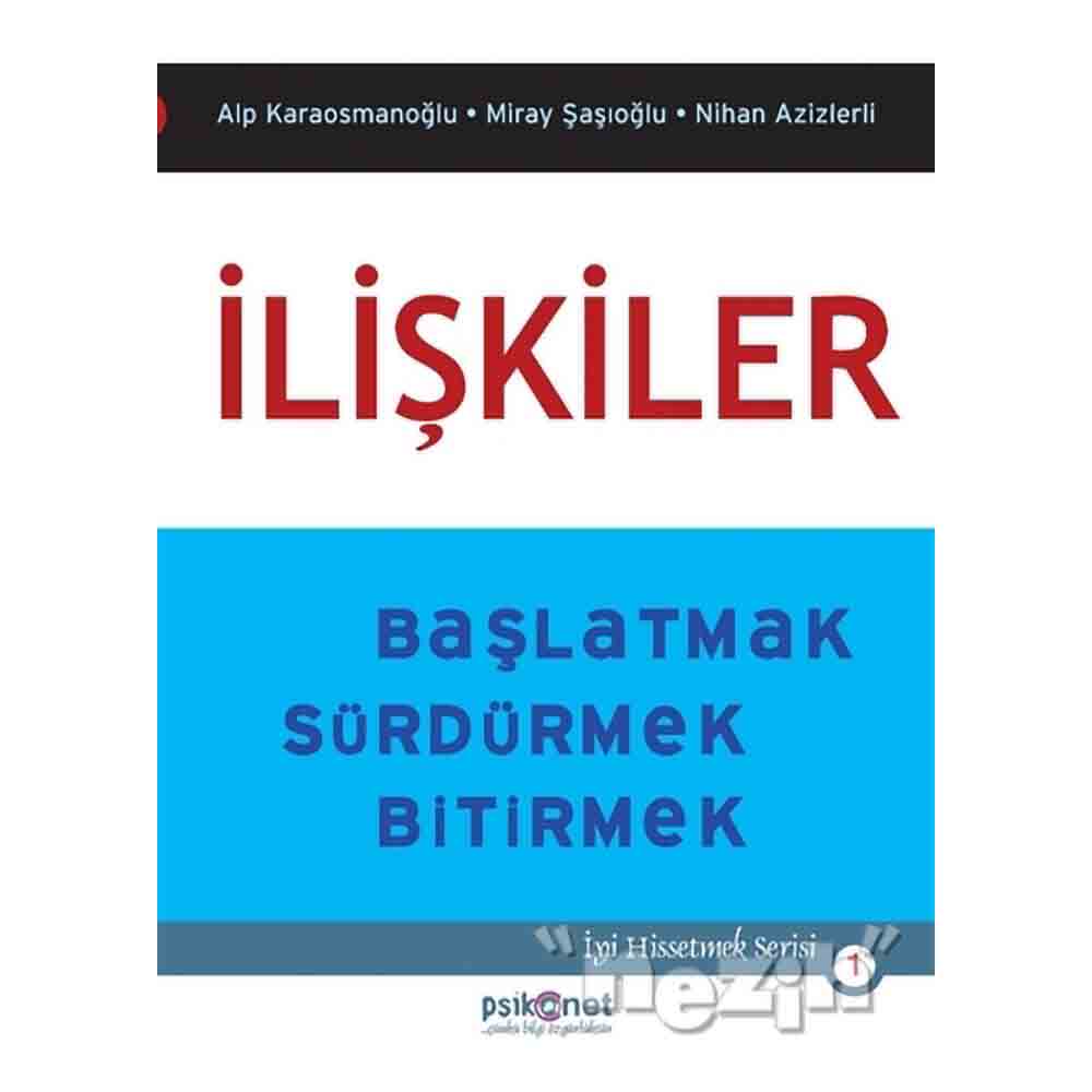 İLİŞKİLER BAŞLATMAK SÜRDÜRMEK BİTİRMEK