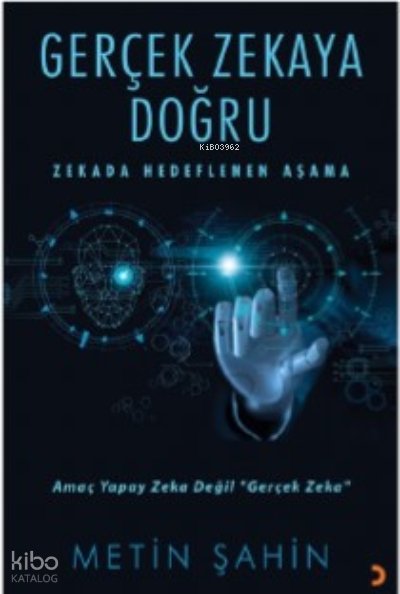 Gerçek Zekaya Doğru