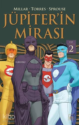 Jüpiter'in Mirası Cilt 2 - Mark Millar