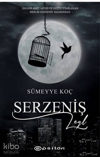 Serzeniş Leyl (Ciltli) - Sümeyye Koç