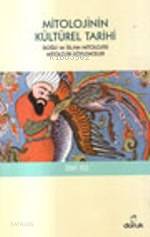 Mitolojinin Kültürel Tarihi - Zeki Tez