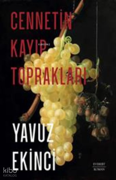 Cennetin Kayıp Toprakları - Yavuz Ekinci