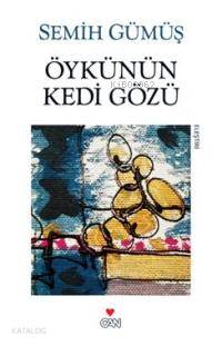 Öykünün Kedi Gözü - Semih Gümüş