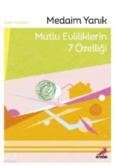 Mutlu Evliliklerin 7 Özelliği - Medaim Yanık