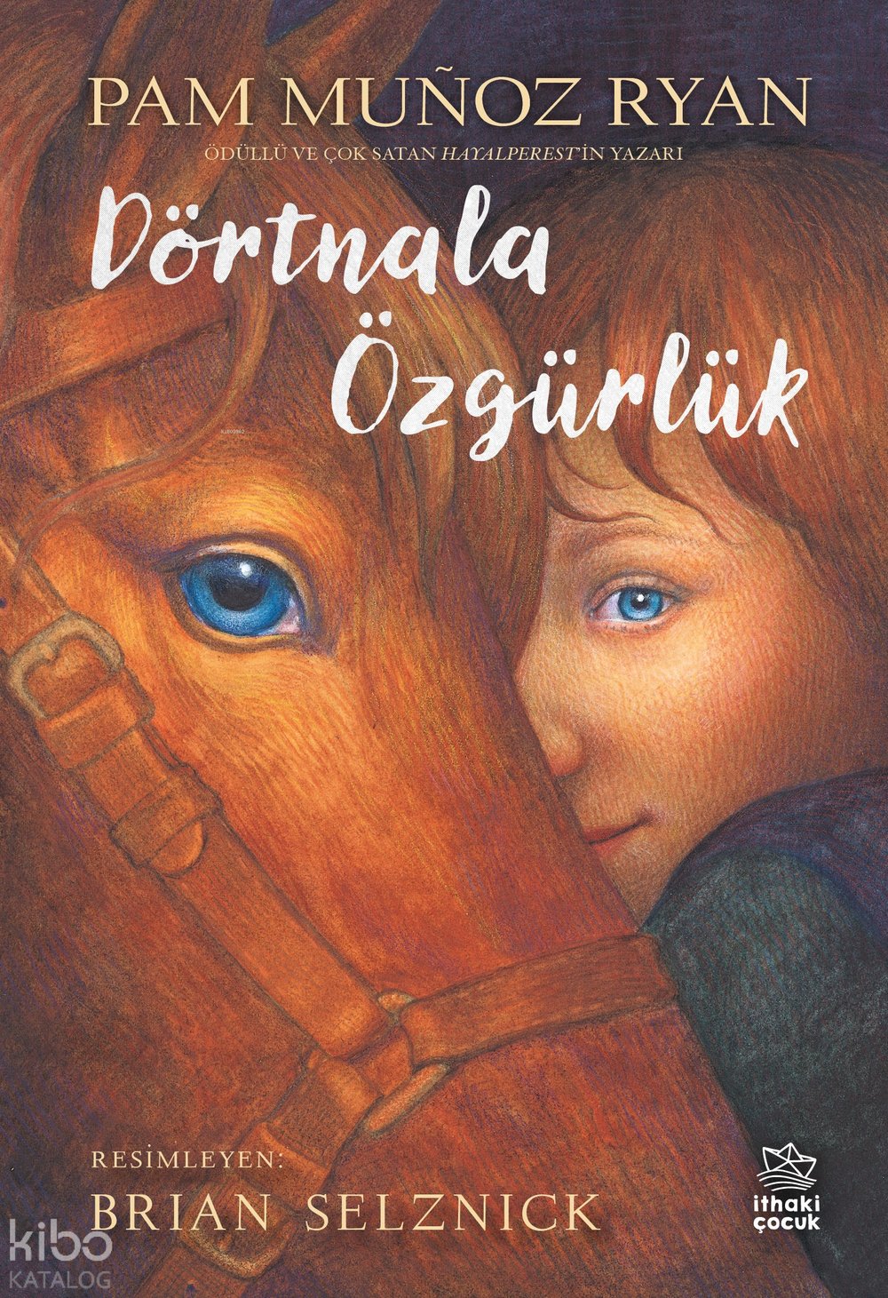 Dörtnala Özgürlük - Pam Munoz Ryan