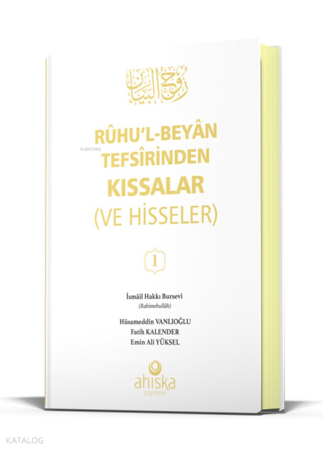 Ruhul Beyan Tefsirinden Kıssalar (ve Hisseler) 1. Cilt (Ciltli)