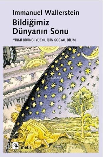 Bildiğimiz Dünyanın Sonu