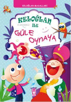 Keloğlanla Güle Oynaya - Münire Daniş