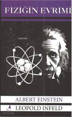 Fiziğin Evrimi - Albert Einstein, Leopold Infeld