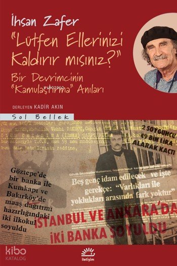 "Lütfen Ellerinizi Kaldırır mısınız?"