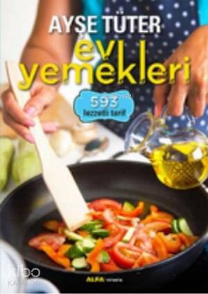 Ayşe Tüter Ev Yemekleri (Ciltli)