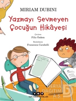 YAZMAYI SEVMEYEN ÇOCUGUN HİKAYESİ