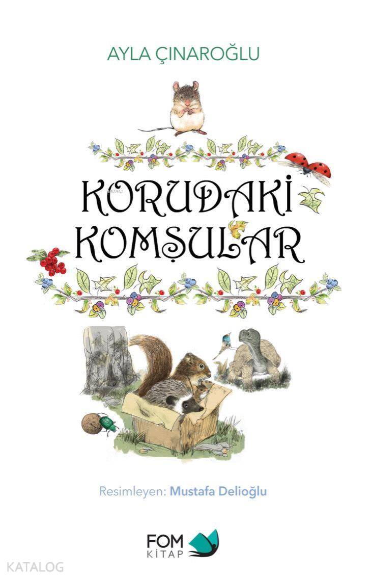 Korudaki Komşular - Ayla Çınaroğlu
